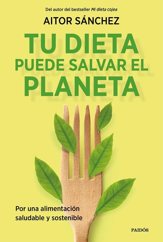 Tu dieta puede salvar el planeta | 9788449338205 | Sánchez García, Aitor | Llibres.cat | Llibreria online en català | La Impossible Llibreters Barcelona