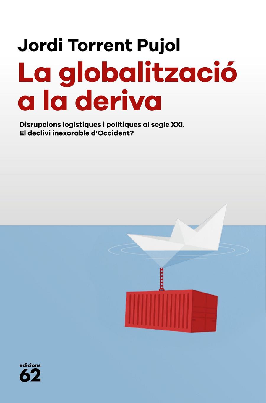 La globalització a la deriva | 9788429781809 | Torrent, Jordi | Llibres.cat | Llibreria online en català | La Impossible Llibreters Barcelona