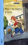 Max i la capsa d'aire | 9788466125178 | Bosch, Lolita | Llibres.cat | Llibreria online en català | La Impossible Llibreters Barcelona