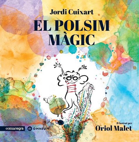 El polsim màgic | 9788418022647 | Cuixart, Jordi | Llibres.cat | Llibreria online en català | La Impossible Llibreters Barcelona
