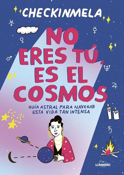 No eres tú, es el cosmos | 9788419875365 | Mela Pabón (checkinmela) | Llibres.cat | Llibreria online en català | La Impossible Llibreters Barcelona