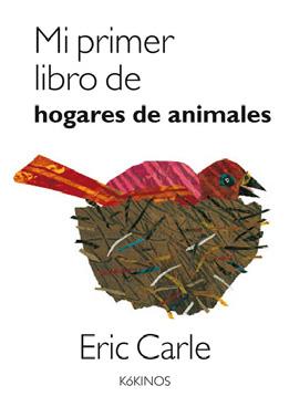 Mi primer libro de hogares de animales | 9788417074494 | Carle, Eric | Llibres.cat | Llibreria online en català | La Impossible Llibreters Barcelona