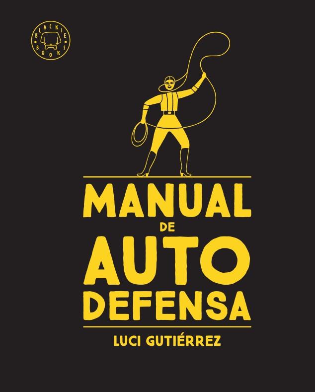 Manual de autodefensa | 9788417552480 | Gutiérrez, Luci | Llibres.cat | Llibreria online en català | La Impossible Llibreters Barcelona