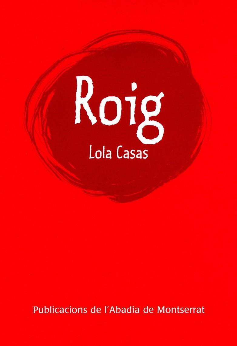 Roig | 9788498830965 | Casas Peña, Lola | Llibres.cat | Llibreria online en català | La Impossible Llibreters Barcelona