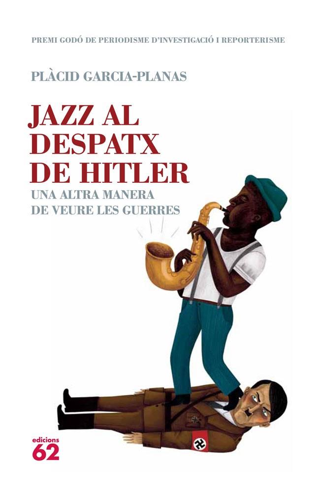 Jazz al despatx de Hitler | 9788429771008 | Garcia-Planas, Plàcid | Llibres.cat | Llibreria online en català | La Impossible Llibreters Barcelona