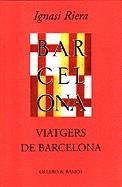 Viatgers de Barcelona | 9788478951437 | Riera, Ignasi | Llibres.cat | Llibreria online en català | La Impossible Llibreters Barcelona