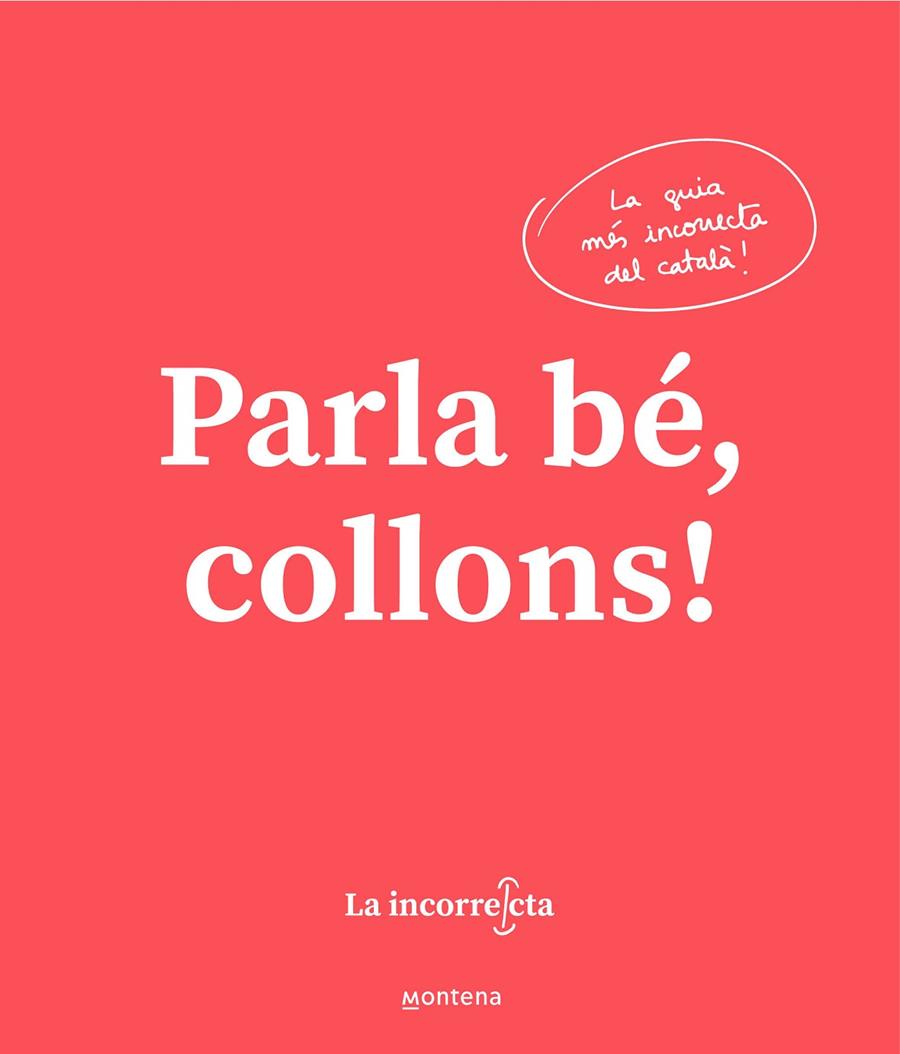 Parla bé, collons | 9788418318023 | La Incorrecta, | Llibres.cat | Llibreria online en català | La Impossible Llibreters Barcelona