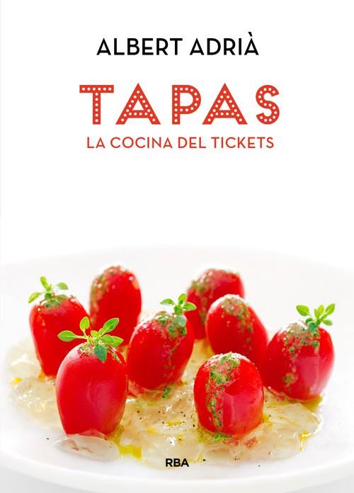 Tapas, la cocina del Tickets | 9788490560051 | ADRIA ACOSTA, ALBERT | Llibres.cat | Llibreria online en català | La Impossible Llibreters Barcelona