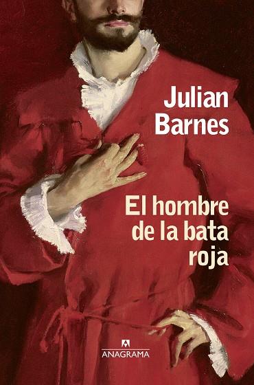El hombre de la bata roja | 9788433973740 | Barnes, Julian | Llibres.cat | Llibreria online en català | La Impossible Llibreters Barcelona
