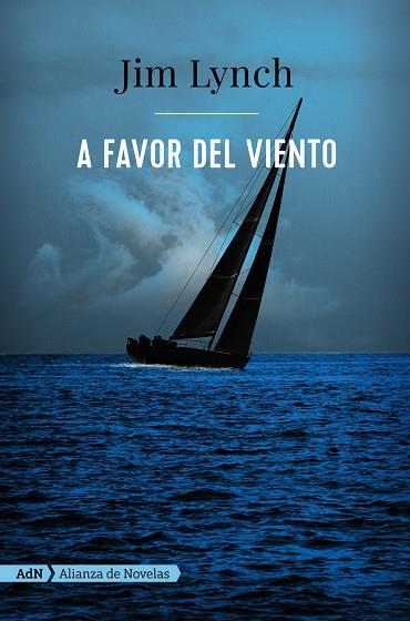 A favor del viento (AdN) | 9788491047698 | Lynch, Jim | Llibres.cat | Llibreria online en català | La Impossible Llibreters Barcelona