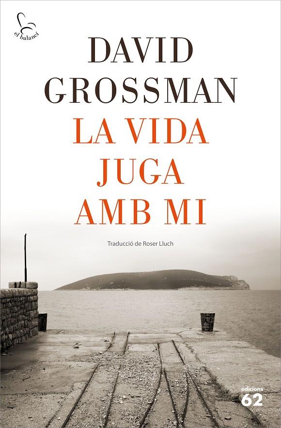 La vida juga amb mi | 9788429778571 | Grossman, David | Llibres.cat | Llibreria online en català | La Impossible Llibreters Barcelona