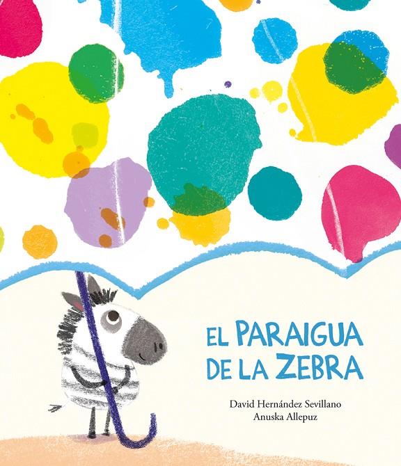 El paraigua de la Zebra | 9788418133374 | Hernández Sevillano, David | Llibres.cat | Llibreria online en català | La Impossible Llibreters Barcelona