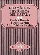 Gramàtica històrica del català II | 9788472562721 | Duarte i Montserrat, Carles ; Alsina i Keith, Àlex | Llibres.cat | Llibreria online en català | La Impossible Llibreters Barcelona