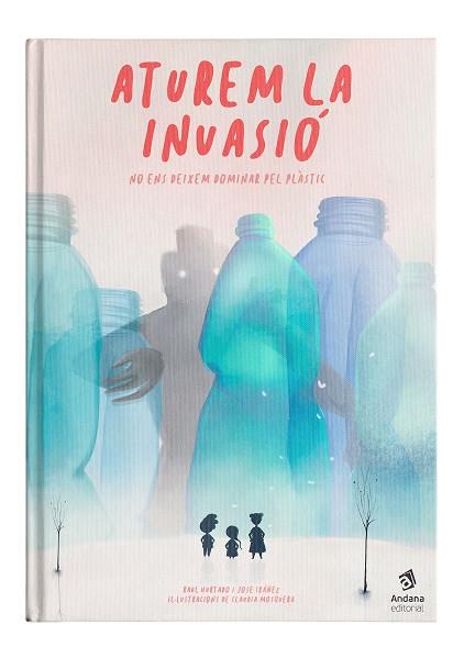 Aturem la invasió | 9788417497514 | Hurtado, Raül/Ibáñez, José | Llibres.cat | Llibreria online en català | La Impossible Llibreters Barcelona