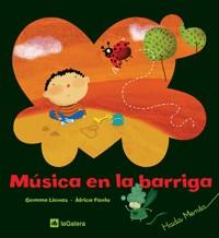 MÚSICA EN LA BARRIGA | 9788424631765 | LIENAS I MASSOT, GEMMA | Llibres.cat | Llibreria online en català | La Impossible Llibreters Barcelona