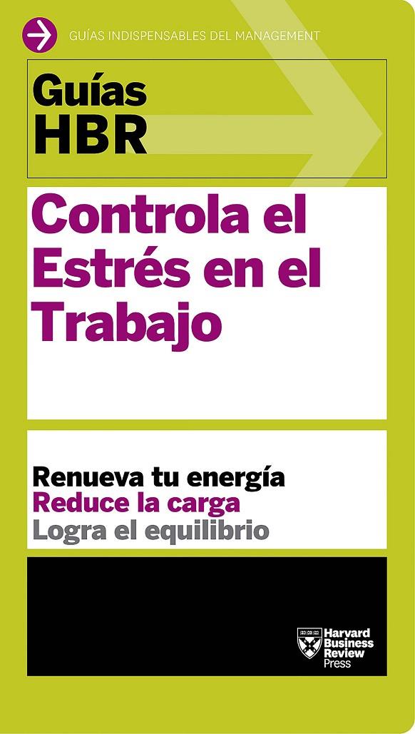 Guías HBR: Controla el estrés en el trabajo | 9788494562914 | Harvard Business Review | Llibres.cat | Llibreria online en català | La Impossible Llibreters Barcelona