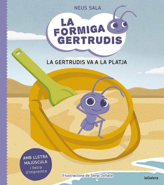 La formiga Gertrudis 1. La Gertrudis va a la platja | 9788424671679 | Sala, Neus | Llibres.cat | Llibreria online en català | La Impossible Llibreters Barcelona