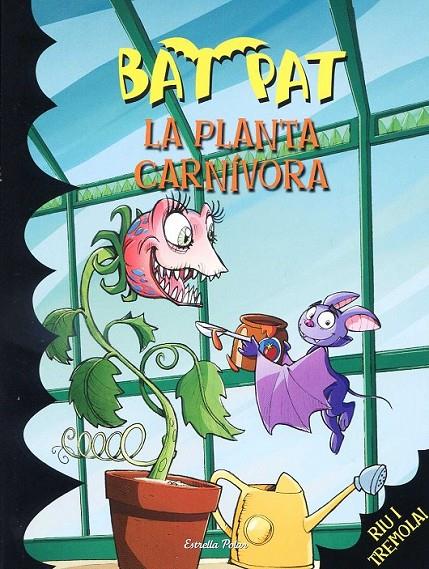La planta carnívora | 9788415697626 | Bat Pat | Llibres.cat | Llibreria online en català | La Impossible Llibreters Barcelona