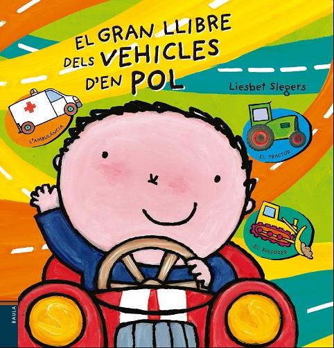 El gran llibre dels vehicles d'en Pol | 9788447930463 | Slegers, Liesbet | Llibres.cat | Llibreria online en català | La Impossible Llibreters Barcelona