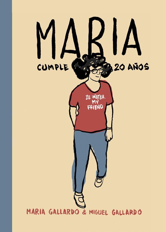 María cumple 20 años | 9788415685937 | Gallardo, Miguel | Llibres.cat | Llibreria online en català | La Impossible Llibreters Barcelona