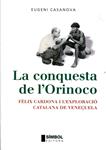 La conquesta de l'Orinoco | 9788495987709 | Casanova, Eugeni | Llibres.cat | Llibreria online en català | La Impossible Llibreters Barcelona
