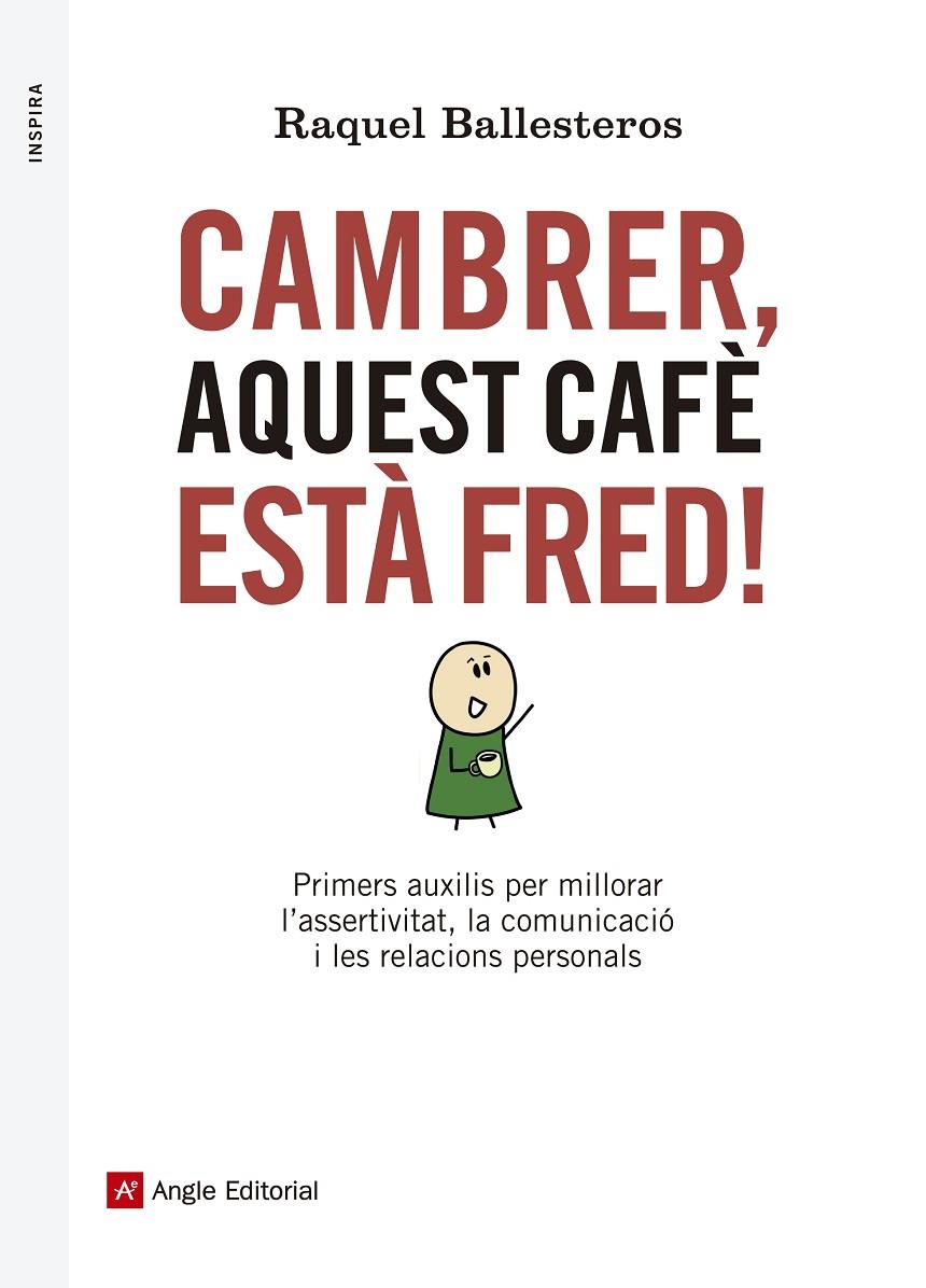 Cambrer, aquest cafè està fred! | 9788416139309 | Ballesteros, Raquel | Llibres.cat | Llibreria online en català | La Impossible Llibreters Barcelona