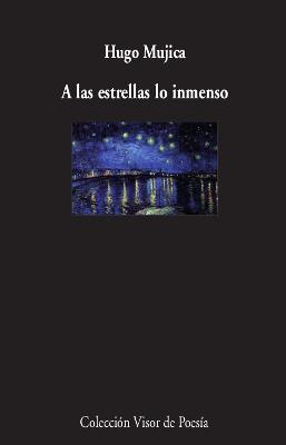 A las estrellas lo inmenso | 9788498953909 | Mújica, Hugo | Llibres.cat | Llibreria online en català | La Impossible Llibreters Barcelona