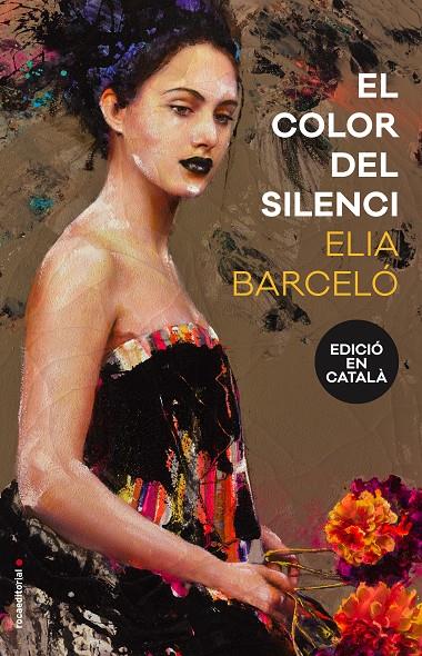 El color del silenci | 9788416867233 | Elia Barceló | Llibres.cat | Llibreria online en català | La Impossible Llibreters Barcelona
