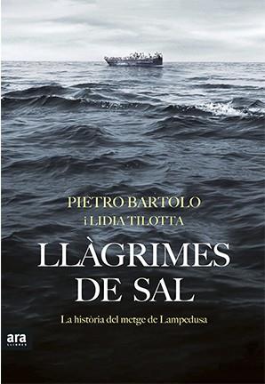 Llàgrimes de sal | 9788416915163 | Bartolo, Pietro/Tilotta, Lidia | Llibres.cat | Llibreria online en català | La Impossible Llibreters Barcelona