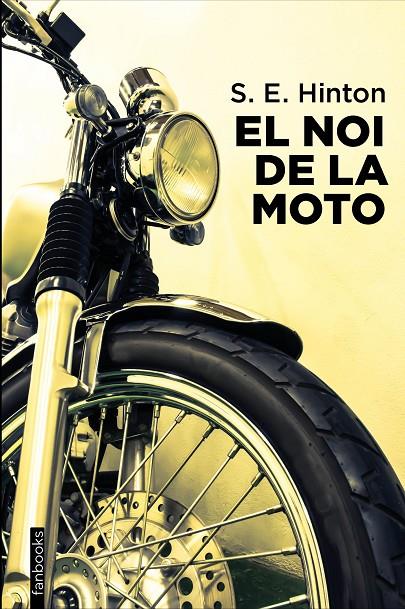 El noi de la moto | 9788418327896 | Hinton, S. E. | Llibres.cat | Llibreria online en català | La Impossible Llibreters Barcelona