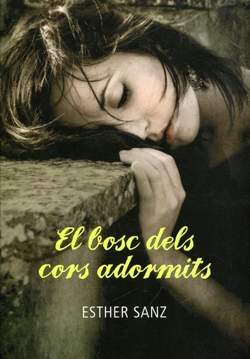 El bosc dels cors adormits | 9788484417859 | Sanz, Esther | Llibres.cat | Llibreria online en català | La Impossible Llibreters Barcelona
