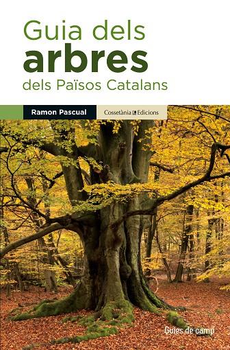 Guia dels arbres dels Països Catalans | 9788490343586 | Pascual Lluvià, Ramon | Llibres.cat | Llibreria online en català | La Impossible Llibreters Barcelona