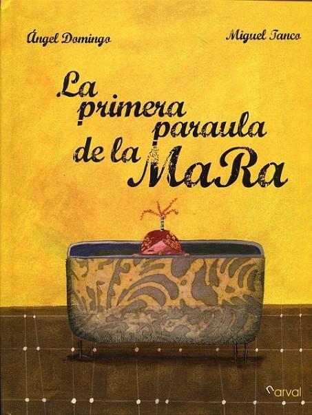La primera paraula de la MaRa | 9788493829353 | Domingo, Angel | Llibres.cat | Llibreria online en català | La Impossible Llibreters Barcelona
