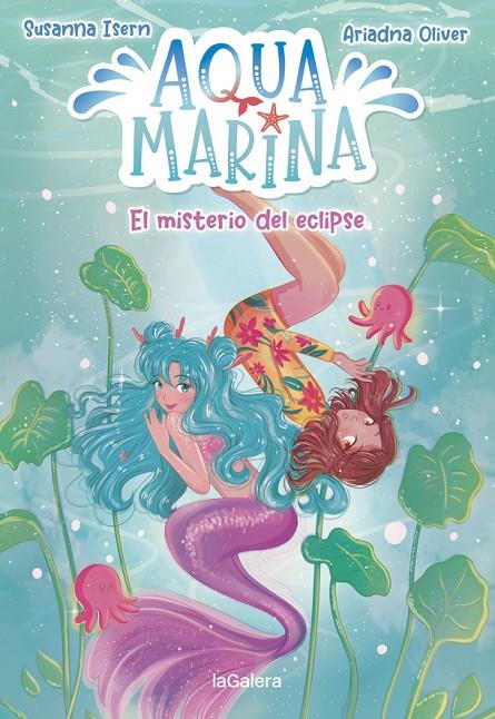 Aqua Marina 2. El misterio del eclipse | 9788424669447 | Isern, Susanna | Llibres.cat | Llibreria online en català | La Impossible Llibreters Barcelona