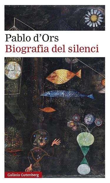 Biografia del silenci | 9788418218187 | d'Ors, Pablo | Llibres.cat | Llibreria online en català | La Impossible Llibreters Barcelona