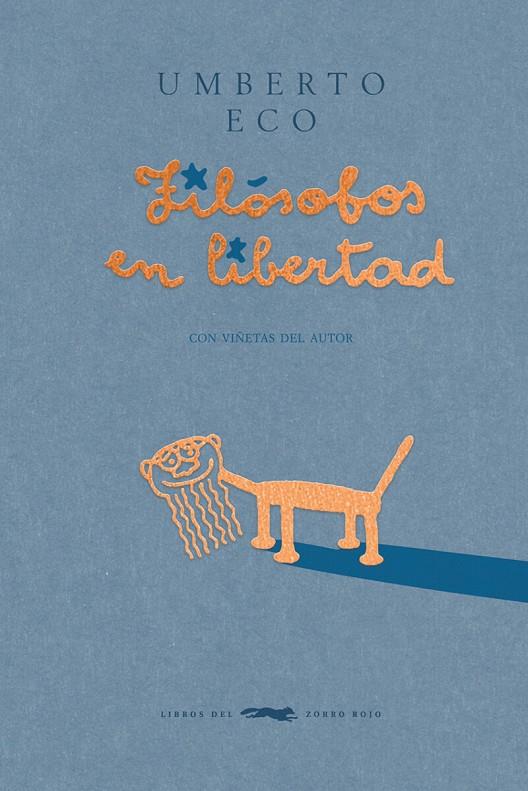 Filósofos en libertad | 9788412782035 | Eco, Umberto | Llibres.cat | Llibreria online en català | La Impossible Llibreters Barcelona