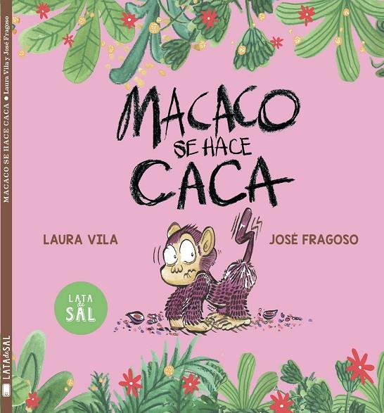 Macaco se hace caca | 9788412480634 | Vila Mejías, Laura | Llibres.cat | Llibreria online en català | La Impossible Llibreters Barcelona