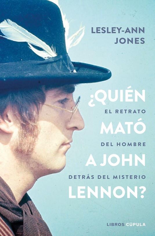 ¿Quién mató a John Lennon? | 9788448027476 | Jones, Lesley-Ann | Llibres.cat | Llibreria online en català | La Impossible Llibreters Barcelona