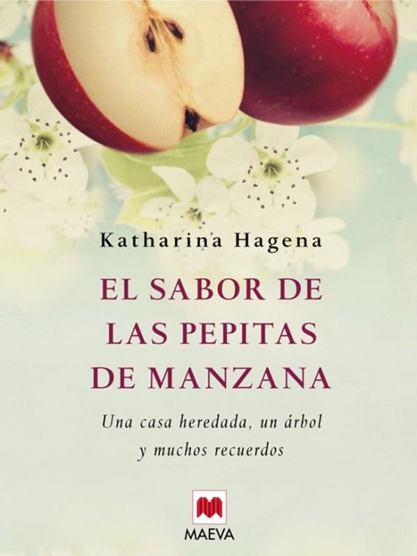 El sabor de las pepitas de manzana | 9788415120247 | HAGENA, KATHARINA | Llibres.cat | Llibreria online en català | La Impossible Llibreters Barcelona