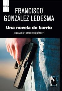UNA NOVELA DE BARRIO | 9788498679526 | GONZALEZ LEDESMA, FRANCISCO | Llibres.cat | Llibreria online en català | La Impossible Llibreters Barcelona