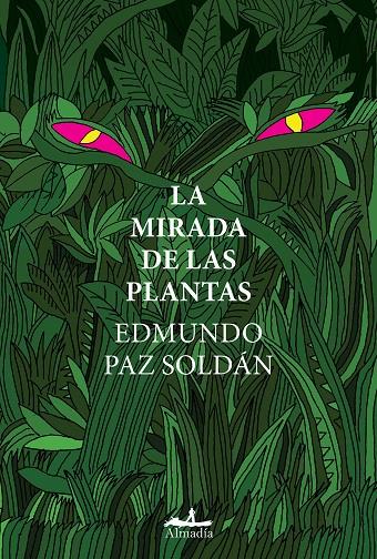 La mirada de las plantas | 9788412520507 | Paz Soldán, Edmundo | Llibres.cat | Llibreria online en català | La Impossible Llibreters Barcelona