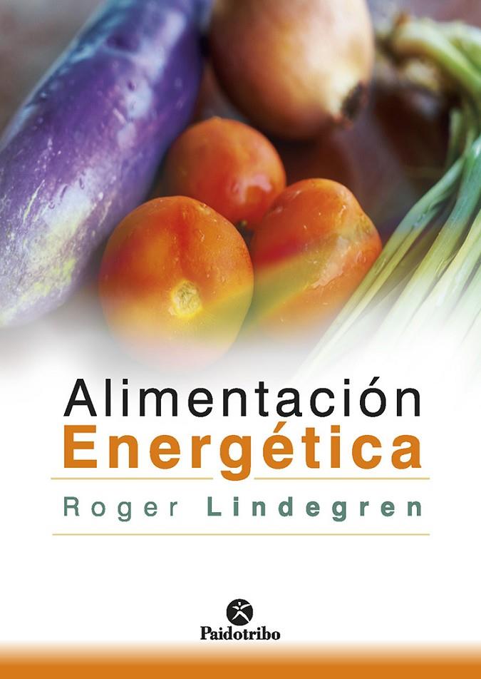 Alimentación energética | 9788499107097 | Lindegren, Roger | Llibres.cat | Llibreria online en català | La Impossible Llibreters Barcelona