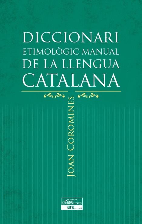 Diccionari Etimològic Manual de la Llengua Catalana | 9788415642152 | Coromines i Vigneaux, Joan | Llibres.cat | Llibreria online en català | La Impossible Llibreters Barcelona