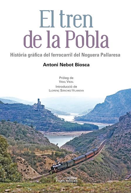 El tren de la Pobla | 9788499755472 | Nebot Biosca, Antoni | Llibres.cat | Llibreria online en català | La Impossible Llibreters Barcelona