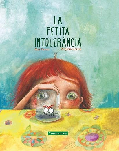 LA PETITA INTOLERÀNCIA | 9788417303150 | PAVÓN CÓRDOBA, MAR/GARCÍA MARTÍNEZ, VIRGINIA | Llibres.cat | Llibreria online en català | La Impossible Llibreters Barcelona