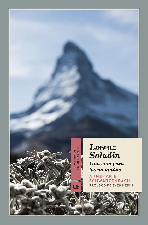 Lorenz Saladin. Una vida para las montañas | 9788417594688 | Schwarzenbach, Annemarie | Llibres.cat | Llibreria online en català | La Impossible Llibreters Barcelona