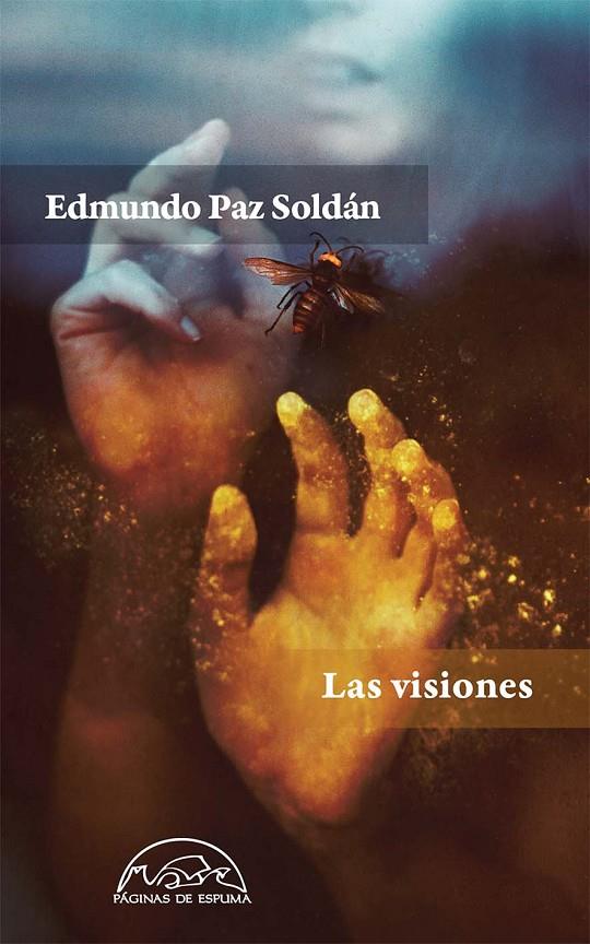 Las visiones | 9788483932018 | Paz Soldán, Edmundo | Llibres.cat | Llibreria online en català | La Impossible Llibreters Barcelona