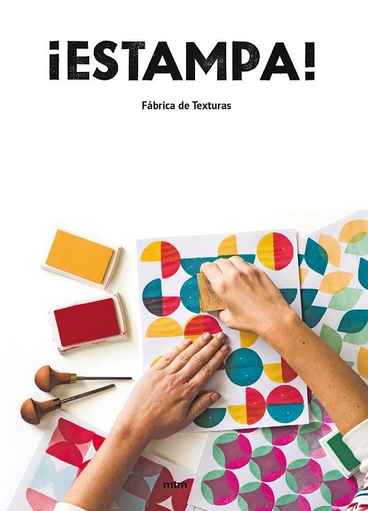 ¡Estampa! | 9788416497997 | Fábrica de texturas | Llibres.cat | Llibreria online en català | La Impossible Llibreters Barcelona