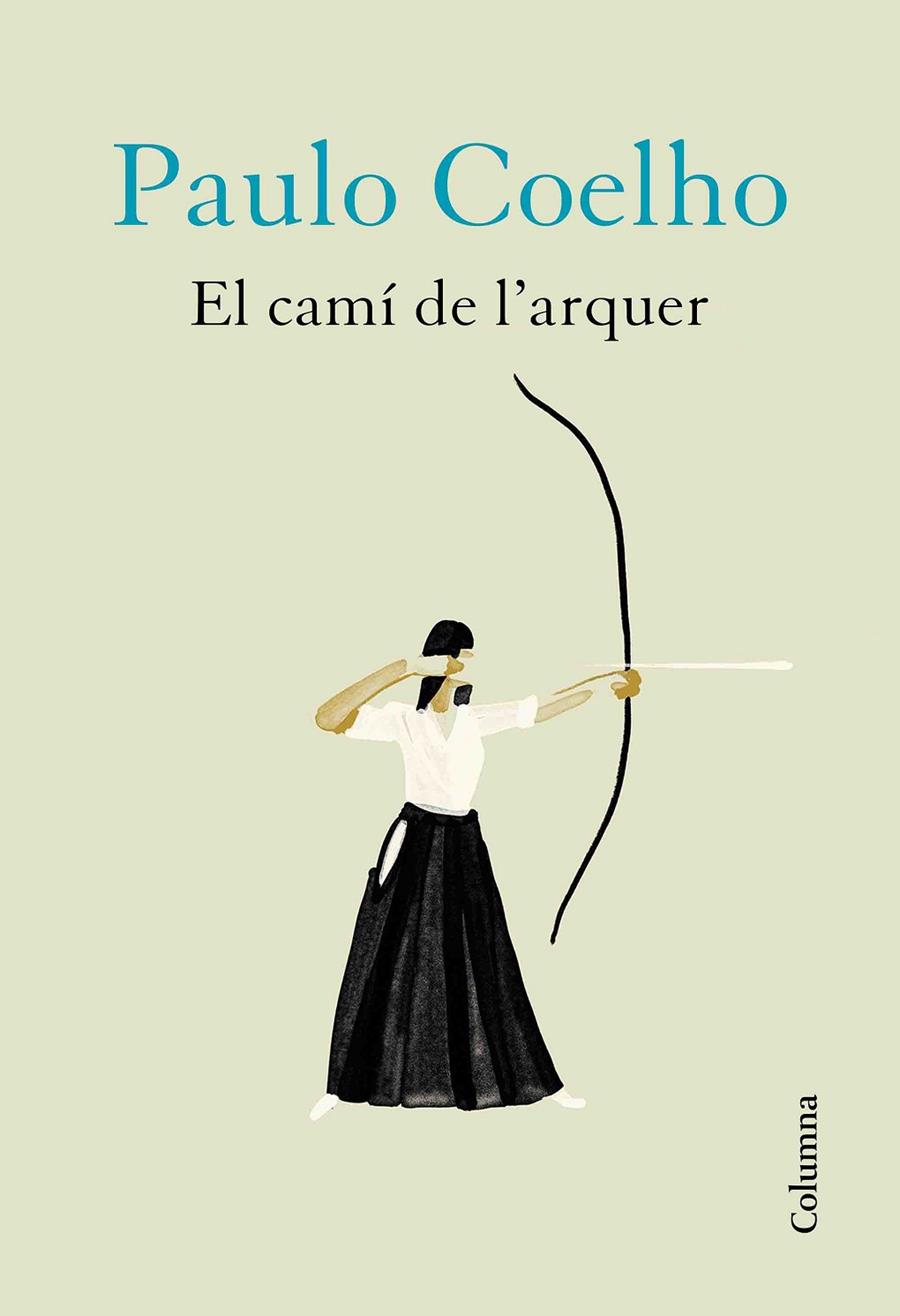 El camí de l'arquer | 9788466426572 | Coelho, Paulo | Llibres.cat | Llibreria online en català | La Impossible Llibreters Barcelona