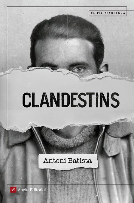 Clandestins | 9788417214470 | Batista Viladrich, Antoni | Llibres.cat | Llibreria online en català | La Impossible Llibreters Barcelona